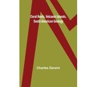 Coral Reefs, Volcanic Islands, South American Geology