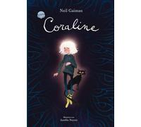 Coraline – Classique moderne de la littérature jeunesse – Édition de luxe à offrir dès 10 ans