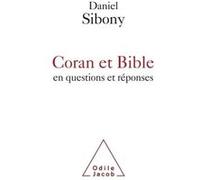 Coran et Bible en questions et réponses Daniel Sibony (Auteur)