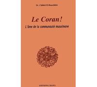 Coran ! L´âme de la communauté musulmane, (Le)