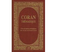 CORAN THéMATIQUE : CLASSIFICAT - Asmaa Godin - Al Qalam - relié - Anthologie