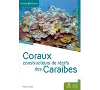 Coraux constructeurs de récifs des caraïbes - Patrick Scaps - Biotope Eds - relié - Guide