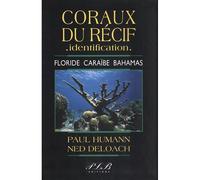 Coraux du récif, identification Floride, Caraïbe, Bahamas - Thierry Petit Le Brun - Plb Eds Fwi - relié - Beau livre