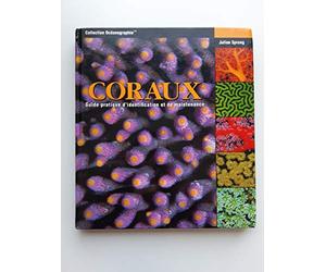 Coraux : Guide pratique d'identification et de maintenance