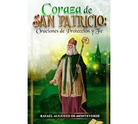 Coraza de San Patricio: Oraciones de Protección y Fe