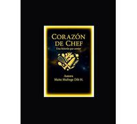 CORAZON DE CHEF: MIGUEL MUFREGE DIB GIL