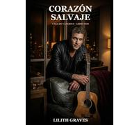 Corazón Salvaje: Un Oscuro Romance de Vampiros