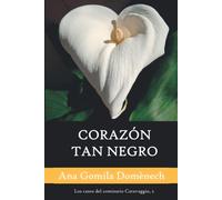 Corazón Tan Negro: Un Comisario En Cuarentena: 2