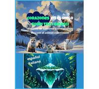 Corazones en el hielo: Historias de animales y sentimientos