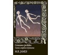 Corazones perdidos: Cuentos completos de fantasmas