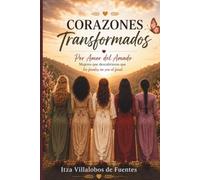 Corazones Transformados: Por Amor del Amado