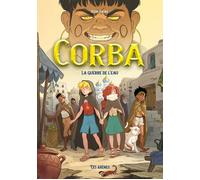 Corba - Tome 3 La guerre de l'eau - Rémi Faure - Les Arenes Eds - broché - Roman junior