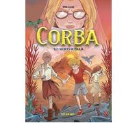 Corba - Tome 4 Les secrets de Marja - Rémi Faure - Les Arenes Eds - broché - Roman junior