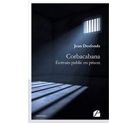 Corbacabana: Écrivain public en prison
