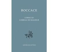 Corbeau de malheur / Corbaccio Boccace (Auteur), Guido Baldassarri (Introduction), Giorgio Padoan (Edité par), Pauline Pionchon (Traduction)