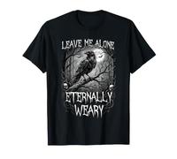 Corbeau Gothique Laisse-Moi Seule, éternellement fatigué T-Shirt