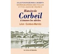 Corbeil A Travers Les Siecles