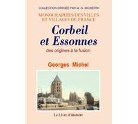 Corbeil et Essonnes - des origines à la fusion