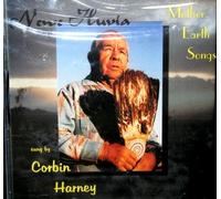 Corbin Harney - Mother Earth Songs (UK Import)
