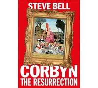 Corbyn by Steve Bell Inconnu (Auteur)
