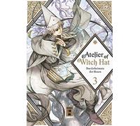 Cordelia Suzuki Kamome Shir Atelier of Witch Hat 03: Das Geheimnis der (Poche)