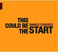 Cordisco, Daniele - This Could Be The Start [Import]