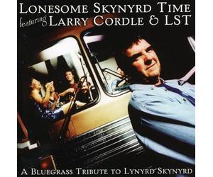 Cordle, Larry & Lst - Lonesome Skynyrd Time