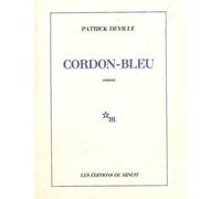 Cordon-bleu - Patrick Deville - Minuit - Livre