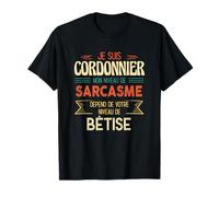 Cordonnier Niveau de Sarcasme Humoristique Cordonnier T-Shirt