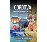 CORDOVA COMPAGNO DI VIAGGIO: Esplora la Mezquita, i bellissimi cortili, lo storico ponte romano e molto altro del ricco patrimonio dell'Andalusia