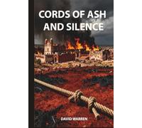 Cords of Ash and Silence: A Historical Novel of the Pueblo Uprising