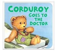 Corduroy Goes To The Doctor Don Freeman (Auteur)