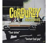 Corduroy Industries - Test Drive/Instant Bad Guy