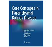 Core Concepts In Parenchymal Kidney Disease