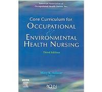 Core Curriculum for Occupational & Environmental Health Nursing American Association of Occupational Health Nurses (Auteur)