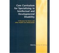 Core Curriculum for Specializing in Intellectual and Developmental Disability Wendy M. Nehring (Auteur)