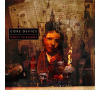 Core Device - What I've Become [Import]