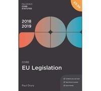 Core EU Legislation 2018-19 (Palgrave Core Statutes) - [Version Originale] Inconnu (Auteur)