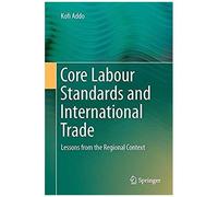 Core Labour Standards And International Trade