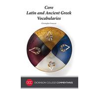 Core Latin and Ancient Greek Vocabularies