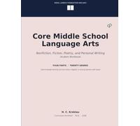 Core Middle School Language Arts: Nonfiction, Fiction, Poetry, and Personal Writing