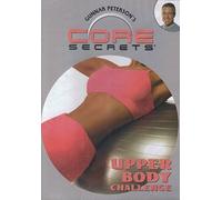 Core Secrets' Upper Body Challenge by @ 2005 GUTHY - RENKER, Gunnar Peterson's