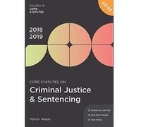 Core Statutes on Criminal Justice & Sentencing 2018-19 (Palgrave Core Statutes) - [Version Originale] Inconnu (Auteur)