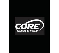 CORE Thrower’s Training Journal: A 12-Week Training Program for Shot Put, Discus, and Javelin Athletes