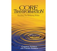 Core Transformation: Reaching the Wellspring Within