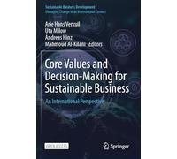 Core Values and Decision-Making for Sustainable Business: An International Perspective