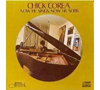 Corea, Chick - Now He Sings Now He Sobs
