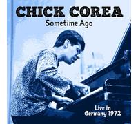 Corea, Chick - Sometime Ago in Germany 1972)