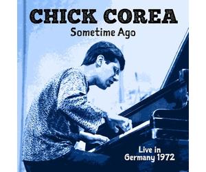 Corea, Chick - Sometime Ago in Germany 1972)