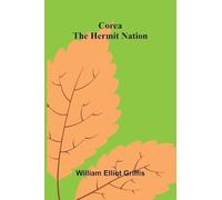 Corea: The Hermit Nation